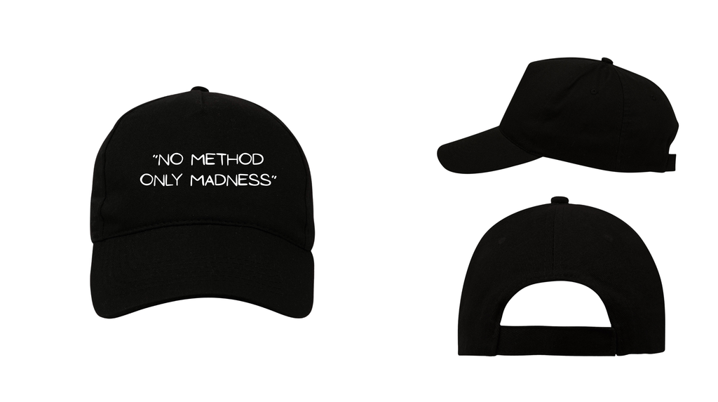 No Method Only Madness