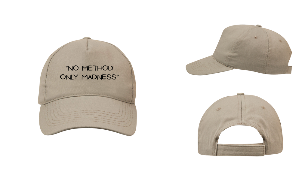 No Method Only Madness