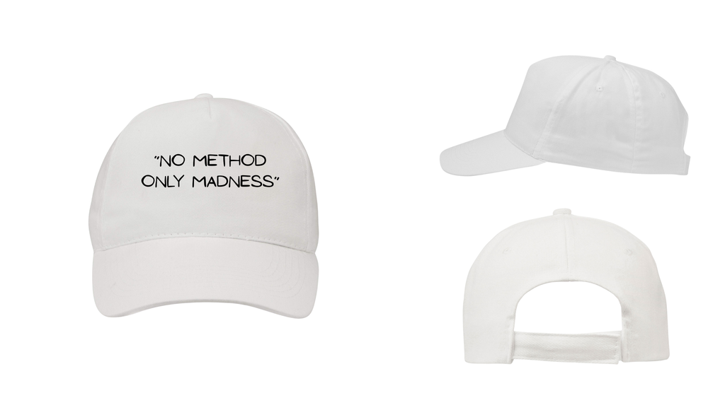 No Method Only Madness