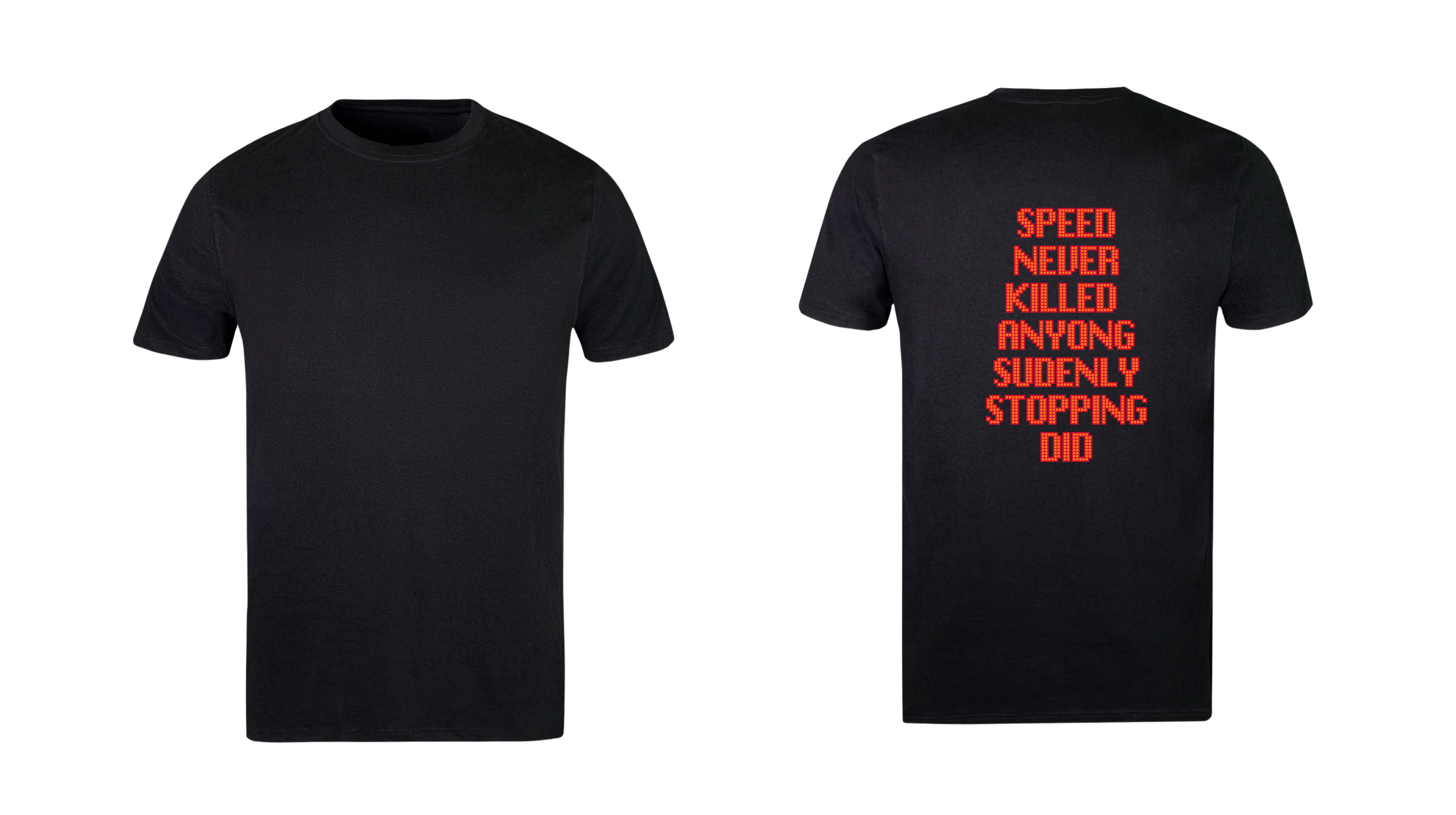 Speed Never Killed Anyone Suddenly Stopping Did