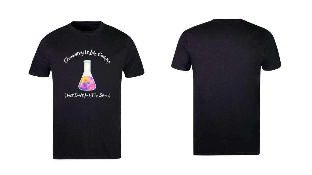 Chemistry Is Like Cooking, Just Don't Lick The Spoon